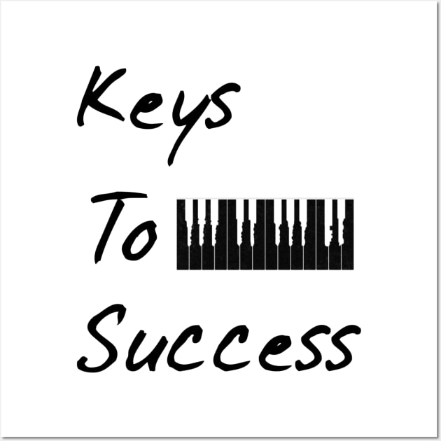 Keys To Success Wall Art by Producer Life Tees